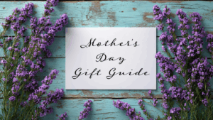 Mother's Day Gift Guide - Local Lafayette Louisiana Businesses